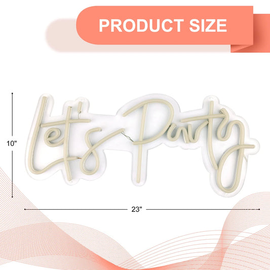 Let'S Party Neon Sign for Wall Decor, 23X10 Inch Dimmable Switch Warm White Art Signs Led Neon Light for Bachelorette, Engagement , Birthday ,Wedding Party, Indoor or Outdoor Romantic Decoration